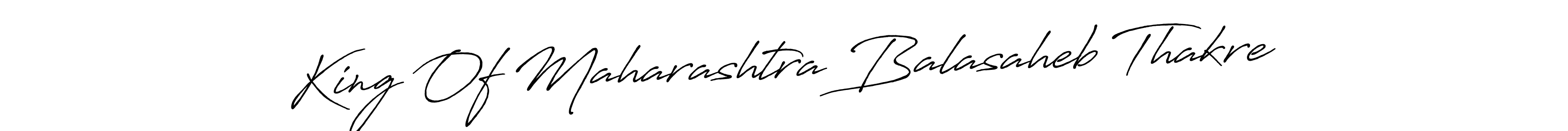 How to make King Of Maharashtra Balasaheb Thakre signature? Antro_Vectra_Bolder is a professional autograph style. Create handwritten signature for King Of Maharashtra Balasaheb Thakre name. King Of Maharashtra Balasaheb Thakre signature style 7 images and pictures png