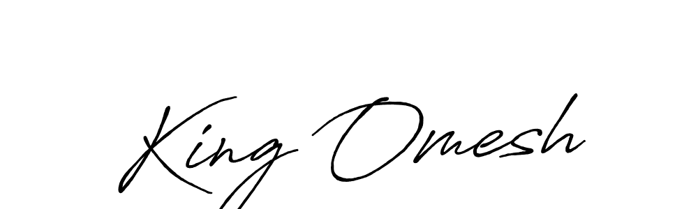 Make a beautiful signature design for name King Omesh. With this signature (Antro_Vectra_Bolder) style, you can create a handwritten signature for free. King Omesh signature style 7 images and pictures png