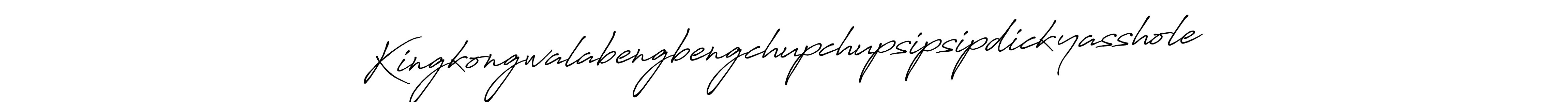 Use a signature maker to create a handwritten signature online. With this signature software, you can design (Antro_Vectra_Bolder) your own signature for name Kingkongwalabengbengchupchupsipsipdickyasshole. Kingkongwalabengbengchupchupsipsipdickyasshole signature style 7 images and pictures png