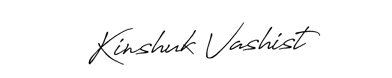 Create a beautiful signature design for name Kinshuk Vashist. With this signature (Antro_Vectra_Bolder) fonts, you can make a handwritten signature for free. Kinshuk Vashist signature style 7 images and pictures png