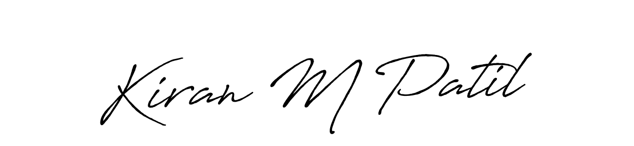 Make a beautiful signature design for name Kiran M Patil. With this signature (Antro_Vectra_Bolder) style, you can create a handwritten signature for free. Kiran M Patil signature style 7 images and pictures png