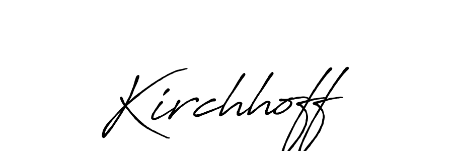 Once you've used our free online signature maker to create your best signature Antro_Vectra_Bolder style, it's time to enjoy all of the benefits that Kirchhoff name signing documents. Kirchhoff signature style 7 images and pictures png