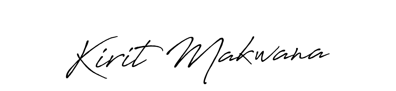 Design your own signature with our free online signature maker. With this signature software, you can create a handwritten (Antro_Vectra_Bolder) signature for name Kirit Makwana. Kirit Makwana signature style 7 images and pictures png