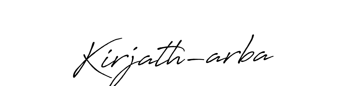 Also we have Kirjath-arba name is the best signature style. Create professional handwritten signature collection using Antro_Vectra_Bolder autograph style. Kirjath-arba signature style 7 images and pictures png