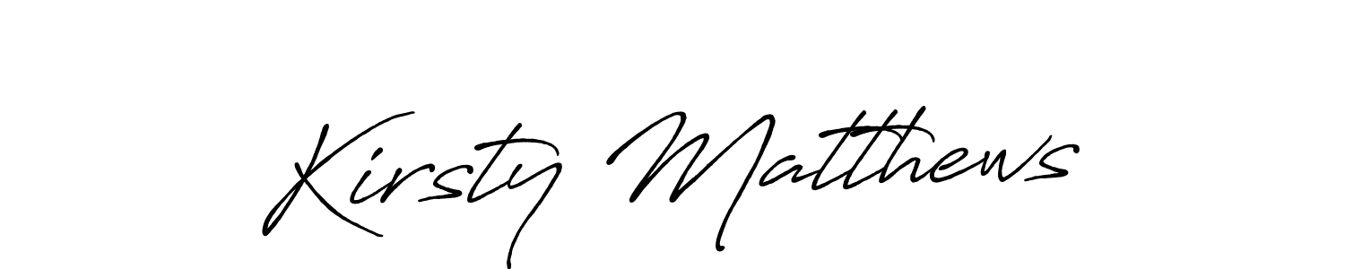 Make a beautiful signature design for name Kirsty Matthews. With this signature (Antro_Vectra_Bolder) style, you can create a handwritten signature for free. Kirsty Matthews signature style 7 images and pictures png