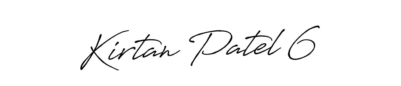 Kirtan Patel 6 stylish signature style. Best Handwritten Sign (Antro_Vectra_Bolder) for my name. Handwritten Signature Collection Ideas for my name Kirtan Patel 6. Kirtan Patel 6 signature style 7 images and pictures png