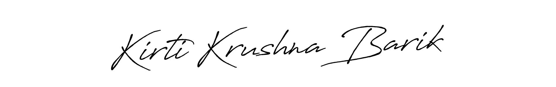 Make a short Kirti Krushna Barik signature style. Manage your documents anywhere anytime using Antro_Vectra_Bolder. Create and add eSignatures, submit forms, share and send files easily. Kirti Krushna Barik signature style 7 images and pictures png