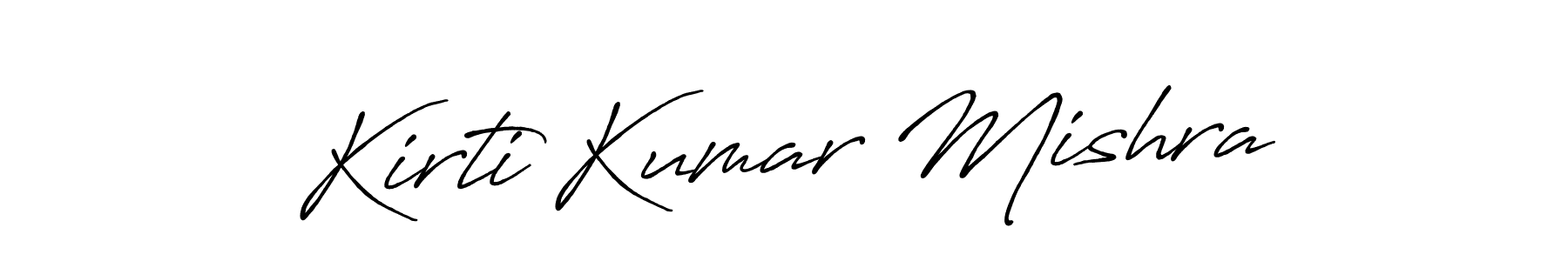 Design your own signature with our free online signature maker. With this signature software, you can create a handwritten (Antro_Vectra_Bolder) signature for name Kirti Kumar Mishra. Kirti Kumar Mishra signature style 7 images and pictures png