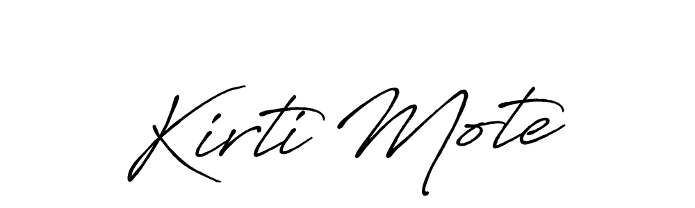 Make a beautiful signature design for name Kirti Mote. With this signature (Antro_Vectra_Bolder) style, you can create a handwritten signature for free. Kirti Mote signature style 7 images and pictures png