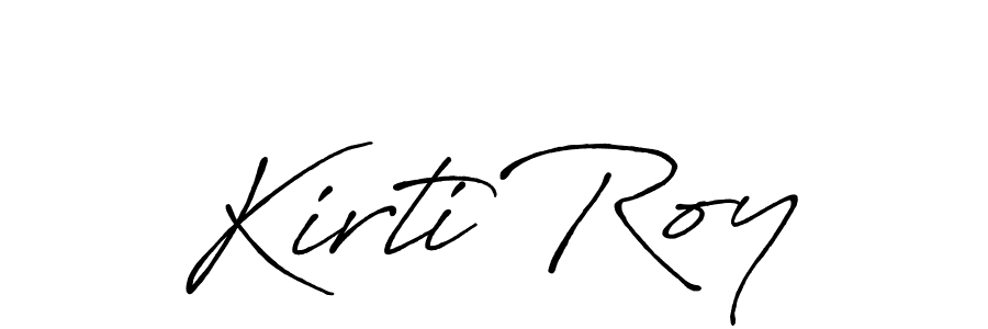 Kirti Roy stylish signature style. Best Handwritten Sign (Antro_Vectra_Bolder) for my name. Handwritten Signature Collection Ideas for my name Kirti Roy. Kirti Roy signature style 7 images and pictures png