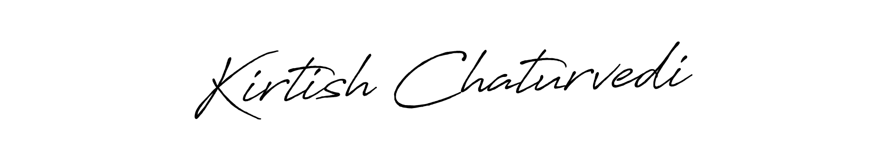 The best way (Antro_Vectra_Bolder) to make a short signature is to pick only two or three words in your name. The name Kirtish Chaturvedi include a total of six letters. For converting this name. Kirtish Chaturvedi signature style 7 images and pictures png