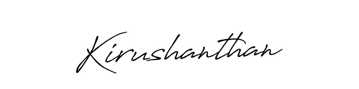 Create a beautiful signature design for name Kirushanthan. With this signature (Antro_Vectra_Bolder) fonts, you can make a handwritten signature for free. Kirushanthan signature style 7 images and pictures png