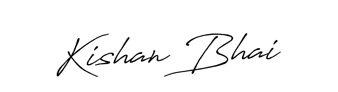 You should practise on your own different ways (Antro_Vectra_Bolder) to write your name (Kishan Bhai) in signature. don't let someone else do it for you. Kishan Bhai signature style 7 images and pictures png