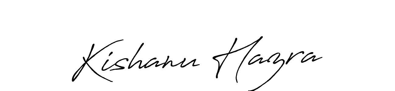 Make a beautiful signature design for name Kishanu Hazra. With this signature (Antro_Vectra_Bolder) style, you can create a handwritten signature for free. Kishanu Hazra signature style 7 images and pictures png