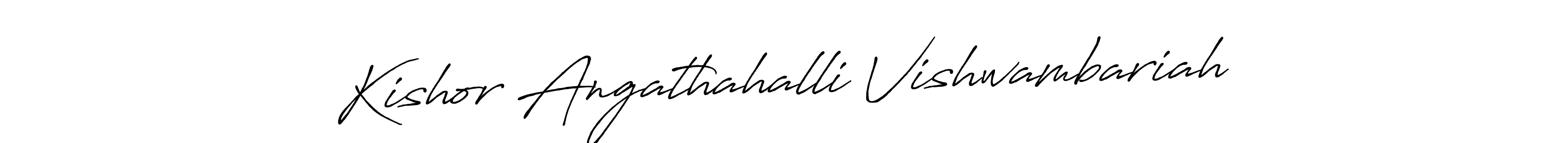 Create a beautiful signature design for name Kishor Angathahalli Vishwambariah. With this signature (Antro_Vectra_Bolder) fonts, you can make a handwritten signature for free. Kishor Angathahalli Vishwambariah signature style 7 images and pictures png