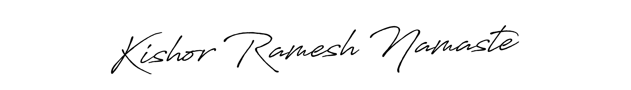 Make a short Kishor Ramesh Namaste signature style. Manage your documents anywhere anytime using Antro_Vectra_Bolder. Create and add eSignatures, submit forms, share and send files easily. Kishor Ramesh Namaste signature style 7 images and pictures png