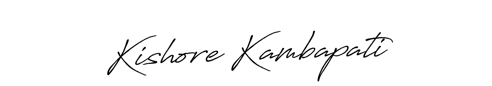 How to make Kishore Kambapati name signature. Use Antro_Vectra_Bolder style for creating short signs online. This is the latest handwritten sign. Kishore Kambapati signature style 7 images and pictures png