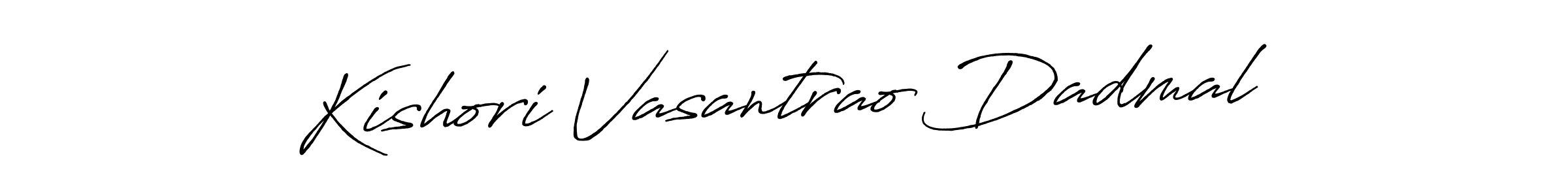 It looks lik you need a new signature style for name Kishori Vasantrao Dadmal. Design unique handwritten (Antro_Vectra_Bolder) signature with our free signature maker in just a few clicks. Kishori Vasantrao Dadmal signature style 7 images and pictures png