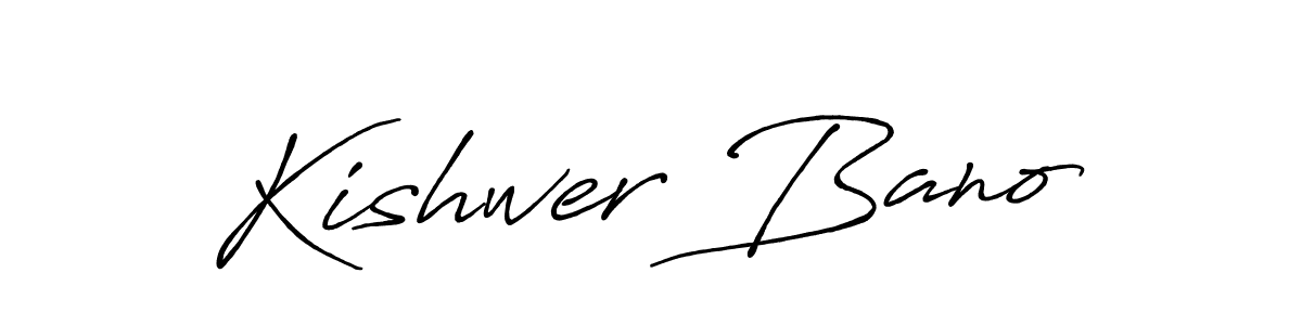 Use a signature maker to create a handwritten signature online. With this signature software, you can design (Antro_Vectra_Bolder) your own signature for name Kishwer Bano. Kishwer Bano signature style 7 images and pictures png