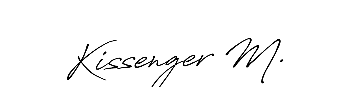 Design your own signature with our free online signature maker. With this signature software, you can create a handwritten (Antro_Vectra_Bolder) signature for name Kissenger M.. Kissenger M. signature style 7 images and pictures png