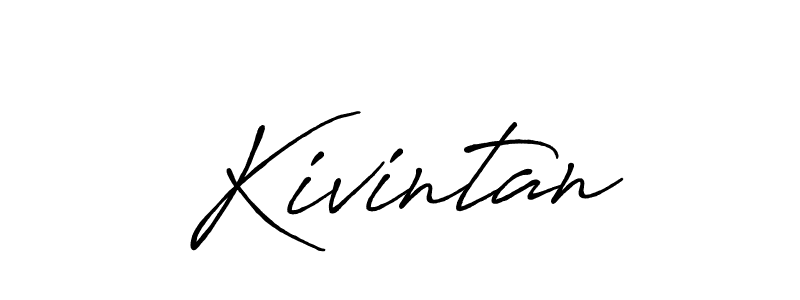 Design your own signature with our free online signature maker. With this signature software, you can create a handwritten (Antro_Vectra_Bolder) signature for name Kivintan. Kivintan signature style 7 images and pictures png
