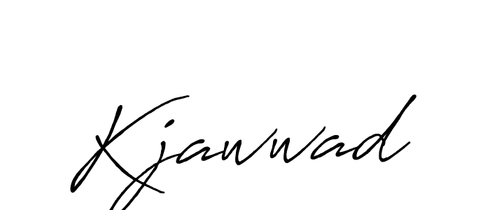 Kjawwad stylish signature style. Best Handwritten Sign (Antro_Vectra_Bolder) for my name. Handwritten Signature Collection Ideas for my name Kjawwad. Kjawwad signature style 7 images and pictures png