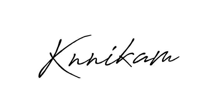 Make a beautiful signature design for name Knnikam. With this signature (Antro_Vectra_Bolder) style, you can create a handwritten signature for free. Knnikam signature style 7 images and pictures png