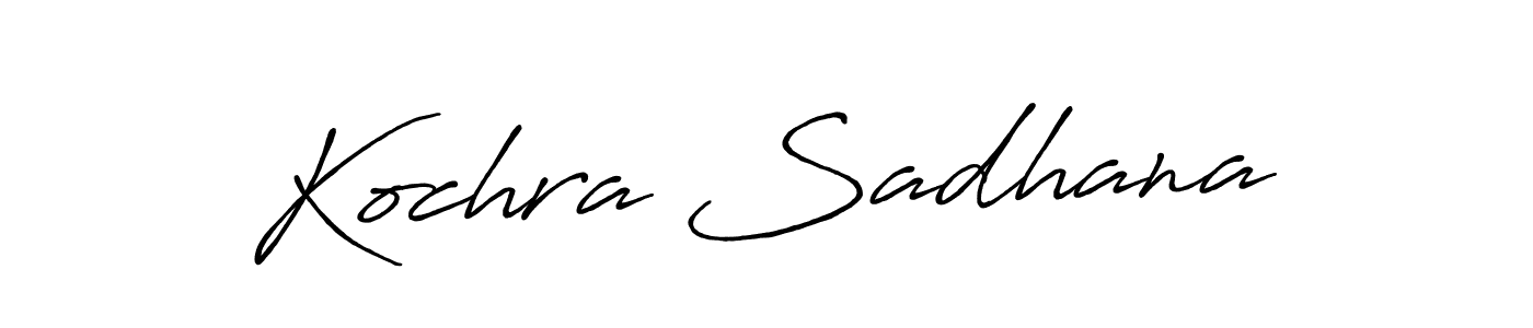 Kochra Sadhana stylish signature style. Best Handwritten Sign (Antro_Vectra_Bolder) for my name. Handwritten Signature Collection Ideas for my name Kochra Sadhana. Kochra Sadhana signature style 7 images and pictures png