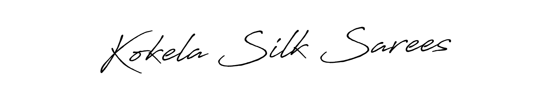 You should practise on your own different ways (Antro_Vectra_Bolder) to write your name (Kokela Silk Sarees) in signature. don't let someone else do it for you. Kokela Silk Sarees signature style 7 images and pictures png
