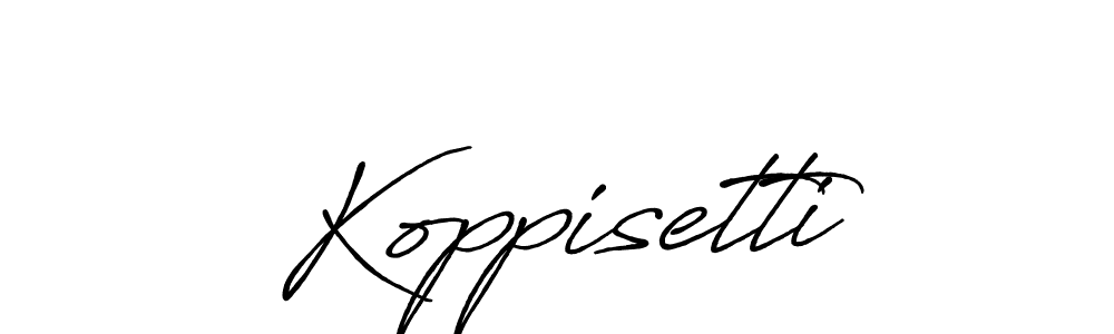 It looks lik you need a new signature style for name Koppisetti. Design unique handwritten (Antro_Vectra_Bolder) signature with our free signature maker in just a few clicks. Koppisetti signature style 7 images and pictures png