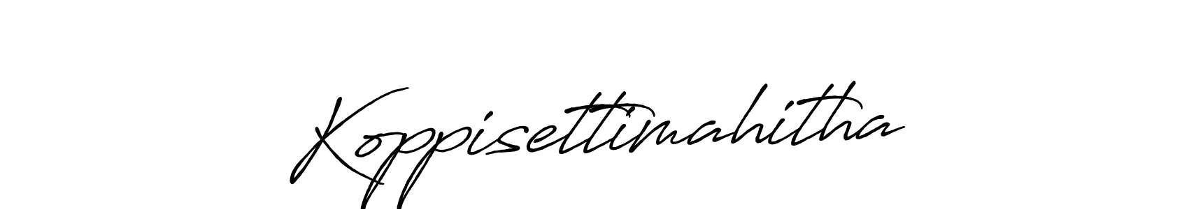 Once you've used our free online signature maker to create your best signature Antro_Vectra_Bolder style, it's time to enjoy all of the benefits that Koppisettimahitha name signing documents. Koppisettimahitha signature style 7 images and pictures png