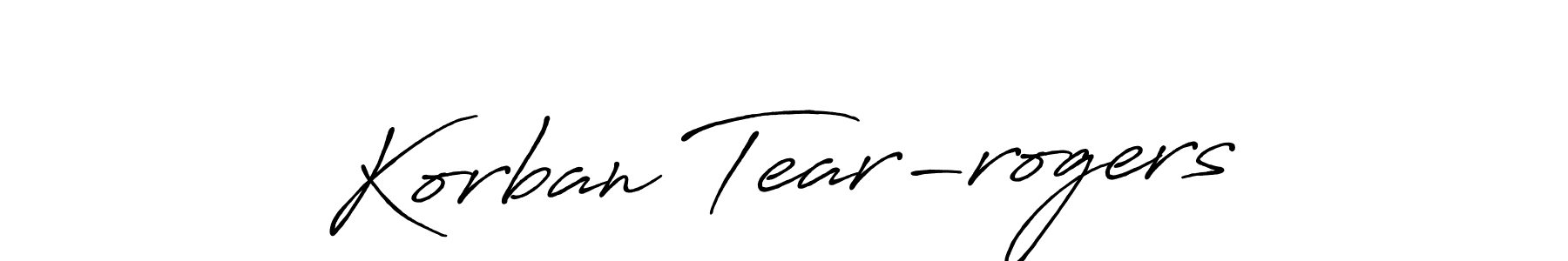 You should practise on your own different ways (Antro_Vectra_Bolder) to write your name (Korban Tear-rogers) in signature. don't let someone else do it for you. Korban Tear-rogers signature style 7 images and pictures png