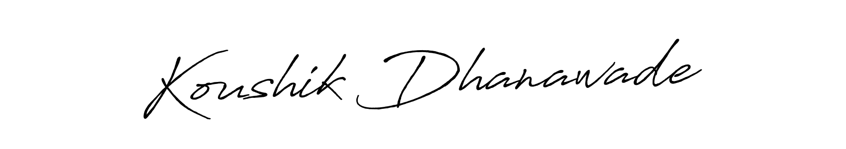 Create a beautiful signature design for name Koushik Dhanawade. With this signature (Antro_Vectra_Bolder) fonts, you can make a handwritten signature for free. Koushik Dhanawade signature style 7 images and pictures png