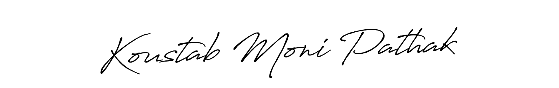 Design your own signature with our free online signature maker. With this signature software, you can create a handwritten (Antro_Vectra_Bolder) signature for name Koustab Moni Pathak. Koustab Moni Pathak signature style 7 images and pictures png
