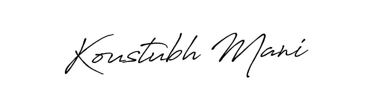 How to Draw Koustubh Mani signature style? Antro_Vectra_Bolder is a latest design signature styles for name Koustubh Mani. Koustubh Mani signature style 7 images and pictures png