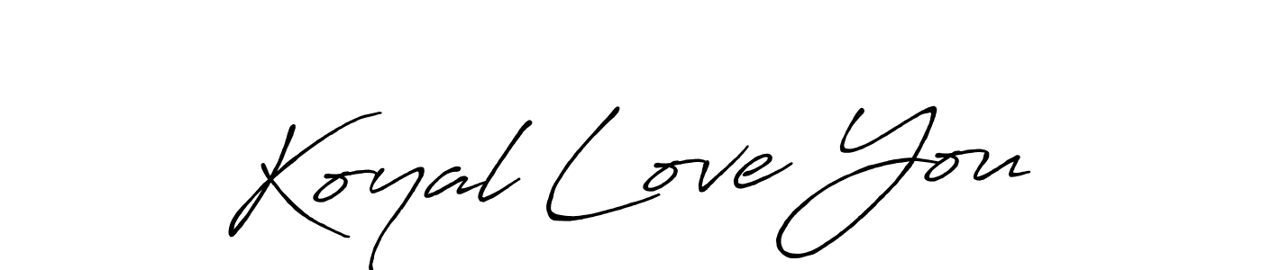 Koyal Love You stylish signature style. Best Handwritten Sign (Antro_Vectra_Bolder) for my name. Handwritten Signature Collection Ideas for my name Koyal Love You. Koyal Love You signature style 7 images and pictures png