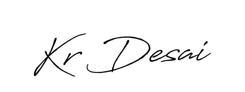 Kr Desai stylish signature style. Best Handwritten Sign (Antro_Vectra_Bolder) for my name. Handwritten Signature Collection Ideas for my name Kr Desai. Kr Desai signature style 7 images and pictures png