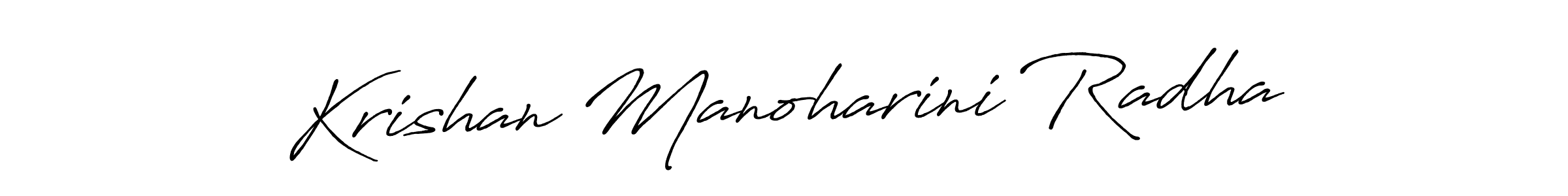 Make a short Krishan Manoharini Radha signature style. Manage your documents anywhere anytime using Antro_Vectra_Bolder. Create and add eSignatures, submit forms, share and send files easily. Krishan Manoharini Radha signature style 7 images and pictures png