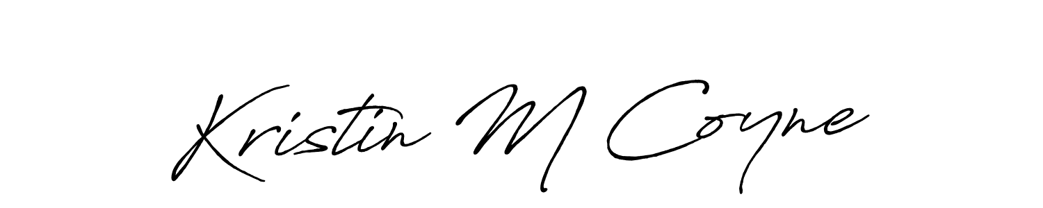 Create a beautiful signature design for name Kristin M Coyne. With this signature (Antro_Vectra_Bolder) fonts, you can make a handwritten signature for free. Kristin M Coyne signature style 7 images and pictures png