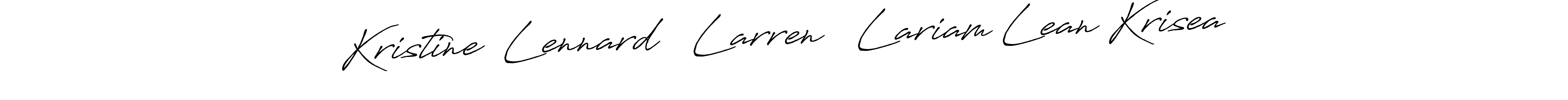 Make a beautiful signature design for name Kristine  Lennard   Larren   Lariam Lean Krisea. With this signature (Antro_Vectra_Bolder) style, you can create a handwritten signature for free. Kristine  Lennard   Larren   Lariam Lean Krisea signature style 7 images and pictures png