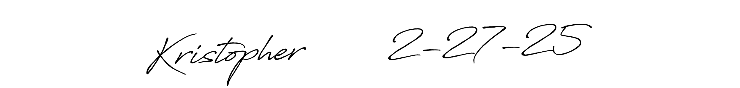 Also we have Kristopher        2-27-25 name is the best signature style. Create professional handwritten signature collection using Antro_Vectra_Bolder autograph style. Kristopher        2-27-25 signature style 7 images and pictures png