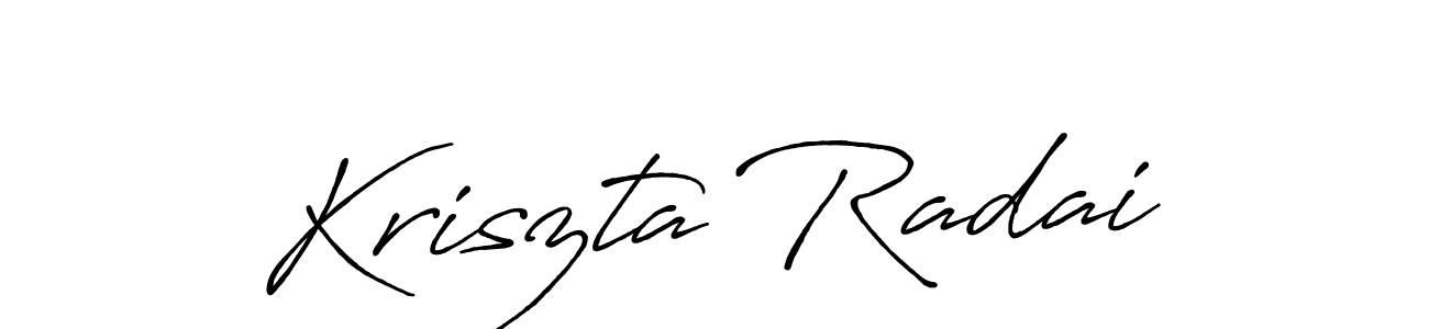 Create a beautiful signature design for name Kriszta Radai. With this signature (Antro_Vectra_Bolder) fonts, you can make a handwritten signature for free. Kriszta Radai signature style 7 images and pictures png