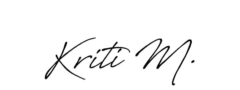 Kriti M. stylish signature style. Best Handwritten Sign (Antro_Vectra_Bolder) for my name. Handwritten Signature Collection Ideas for my name Kriti M.. Kriti M. signature style 7 images and pictures png