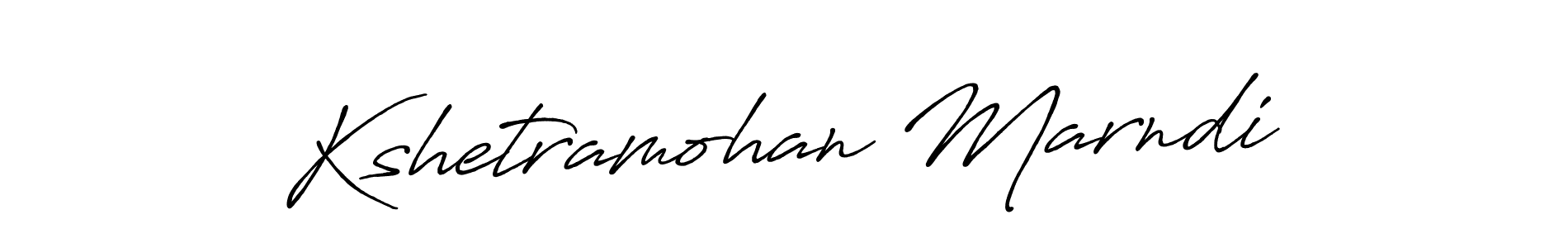 Use a signature maker to create a handwritten signature online. With this signature software, you can design (Antro_Vectra_Bolder) your own signature for name Kshetramohan Marndi. Kshetramohan Marndi signature style 7 images and pictures png