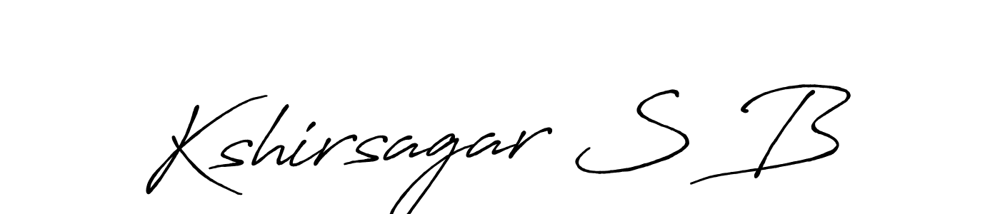 Make a beautiful signature design for name Kshirsagar S B. With this signature (Antro_Vectra_Bolder) style, you can create a handwritten signature for free. Kshirsagar S B signature style 7 images and pictures png