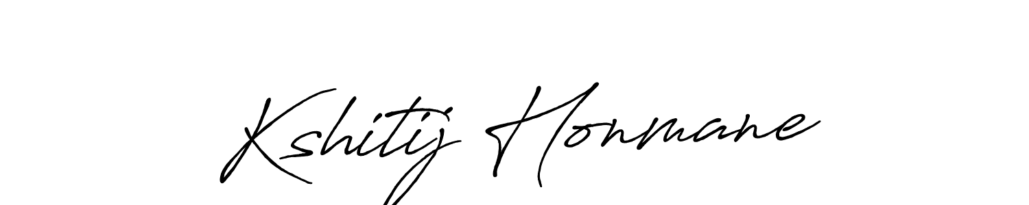 Create a beautiful signature design for name Kshitij Honmane. With this signature (Antro_Vectra_Bolder) fonts, you can make a handwritten signature for free. Kshitij Honmane signature style 7 images and pictures png