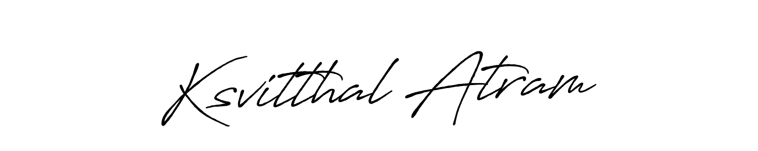 It looks lik you need a new signature style for name Ksvitthal Atram. Design unique handwritten (Antro_Vectra_Bolder) signature with our free signature maker in just a few clicks. Ksvitthal Atram signature style 7 images and pictures png