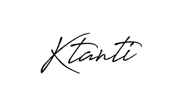Make a short Ktanti signature style. Manage your documents anywhere anytime using Antro_Vectra_Bolder. Create and add eSignatures, submit forms, share and send files easily. Ktanti signature style 7 images and pictures png