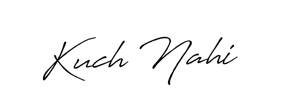 Use a signature maker to create a handwritten signature online. With this signature software, you can design (Antro_Vectra_Bolder) your own signature for name Kuch Nahi. Kuch Nahi signature style 7 images and pictures png