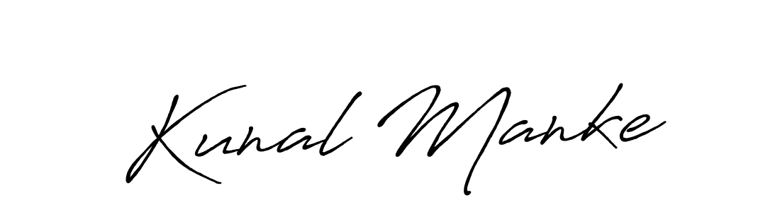 You should practise on your own different ways (Antro_Vectra_Bolder) to write your name (Kunal Manke) in signature. don't let someone else do it for you. Kunal Manke signature style 7 images and pictures png